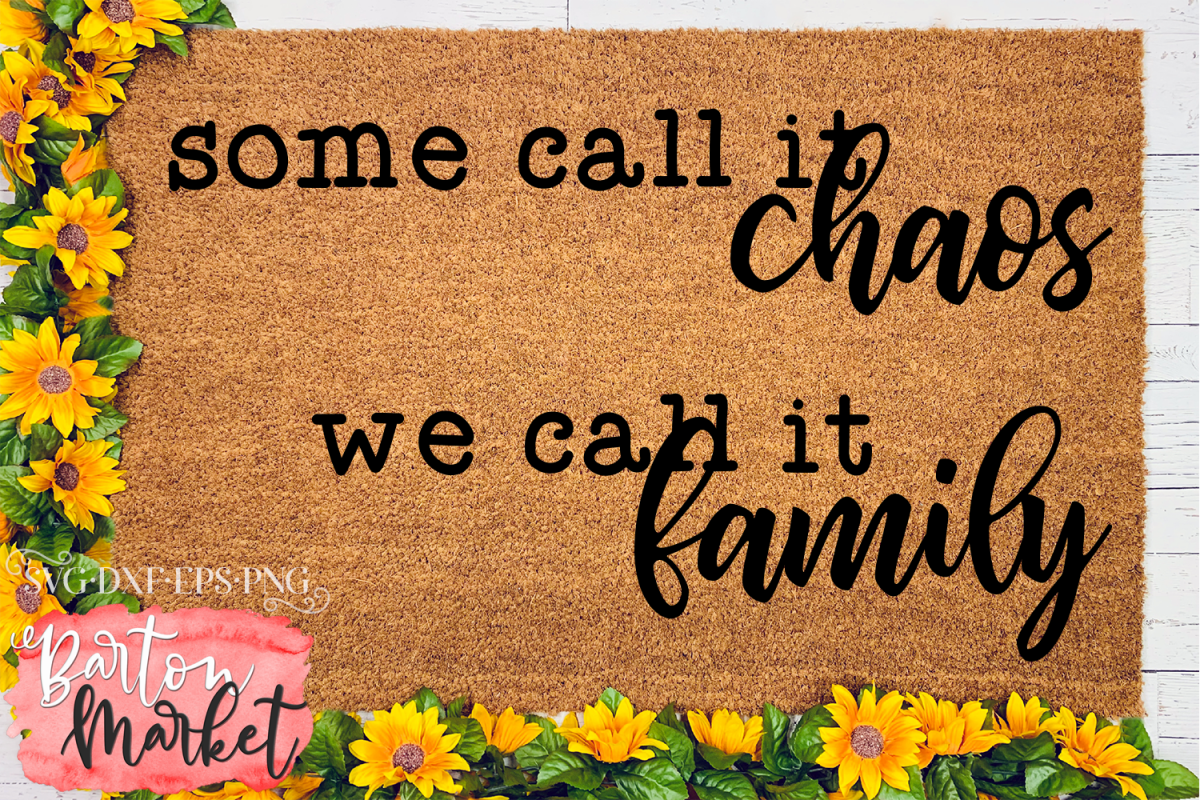 Some Call It Chaos We Call It Family SVG DXF EPS PNG example image 1