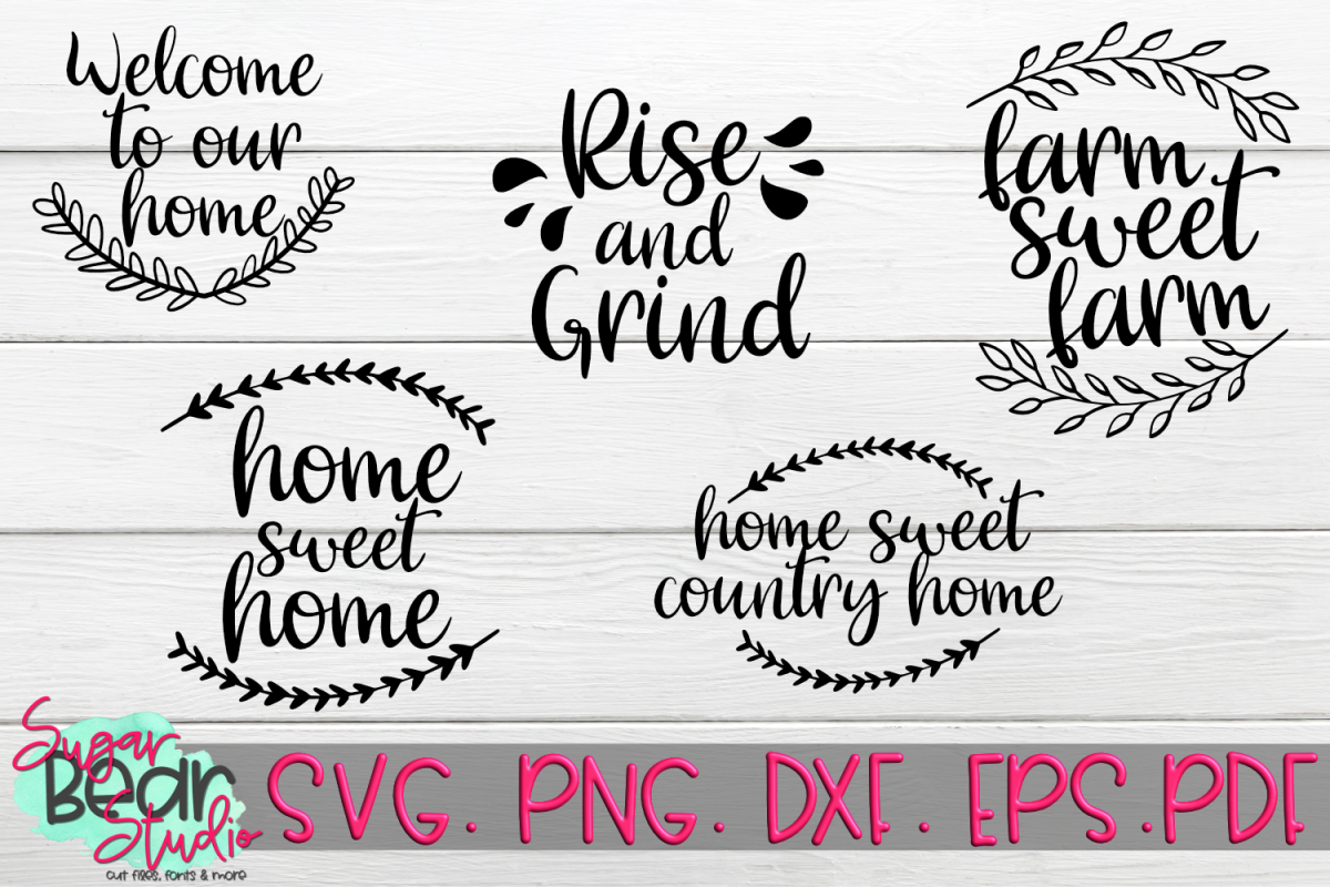Download Welcome to Our Home, Home Sweet Home, Farm Sweet Farm SVG ...