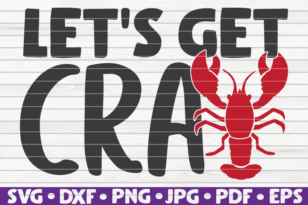 Let's get Cray| Mardi Gras saying | SVG | cut file example image 1