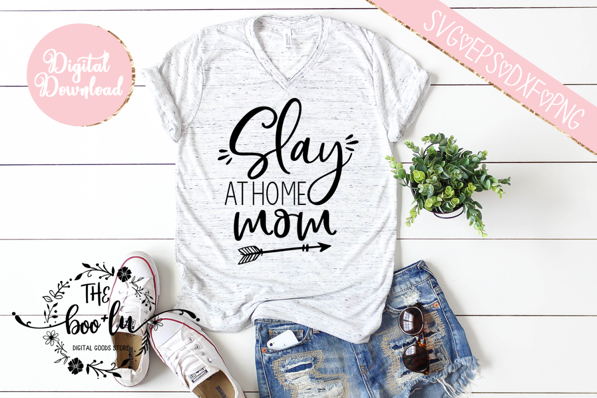 Slay at Home Mom SVG DXF PNG EPS Cutting Files example image 1
