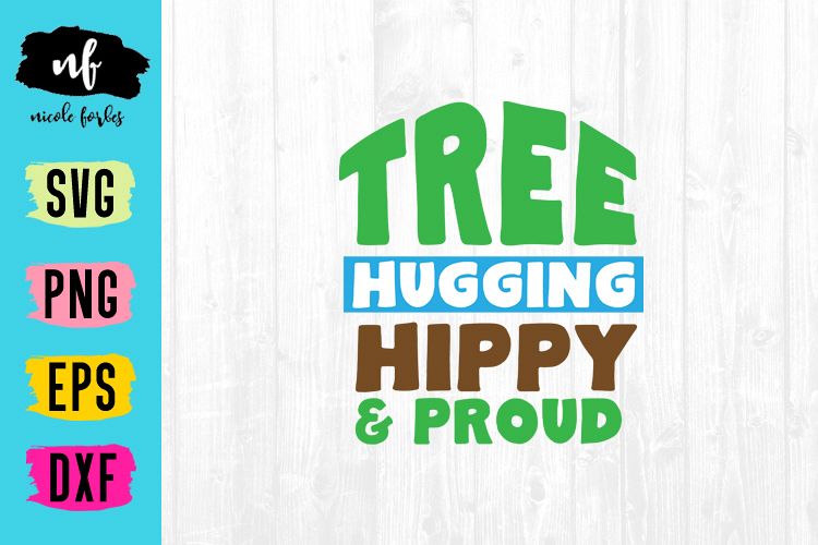 Tree Hugging Hippy & Proud SVG Cut File example image 1