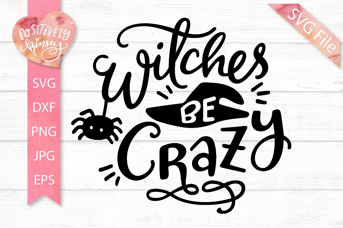 Witches Be Crazy SVG - Funny Halloween SVG, Witch SVG Design example image 1
