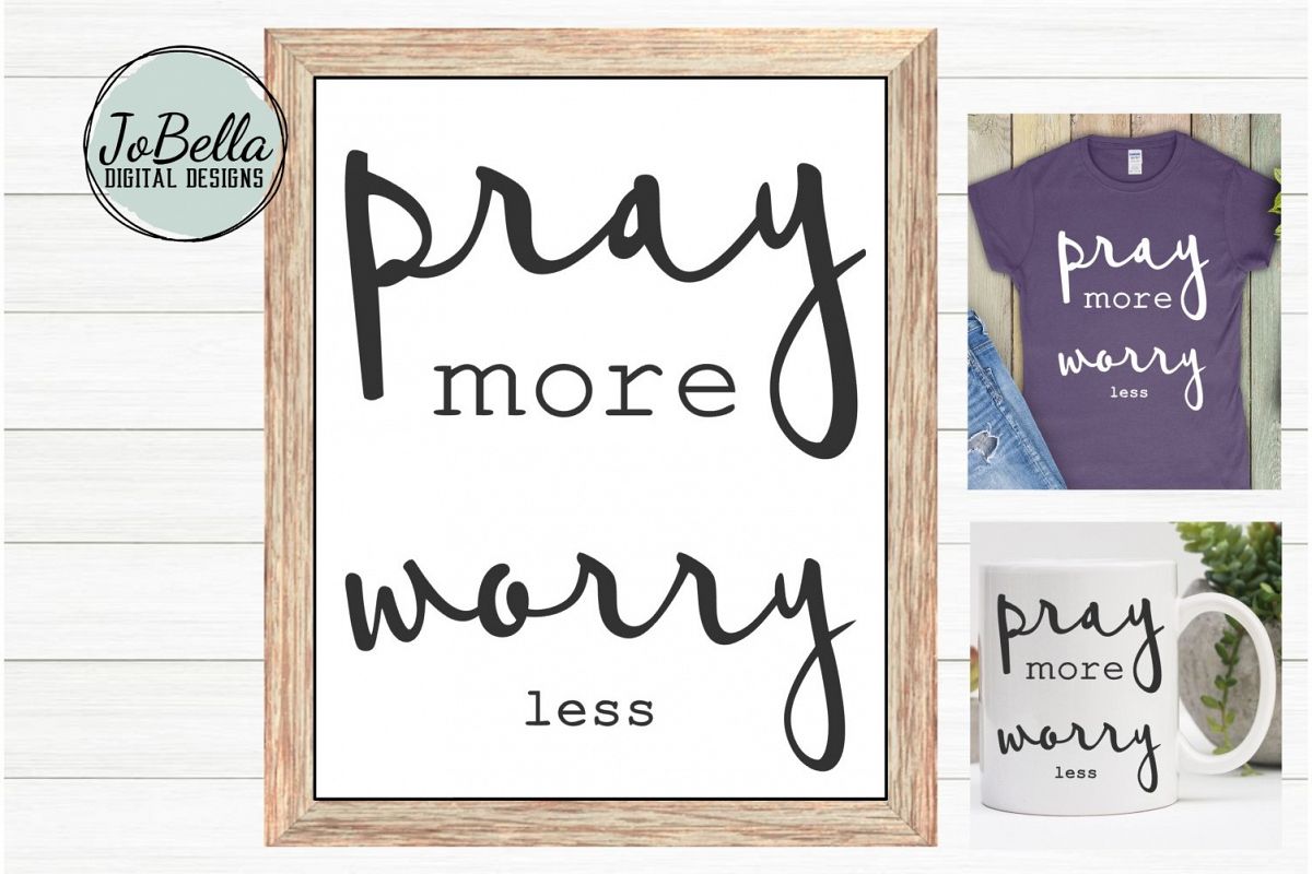 Pray More Worry Less SVG and Printable Christian Design example image 1