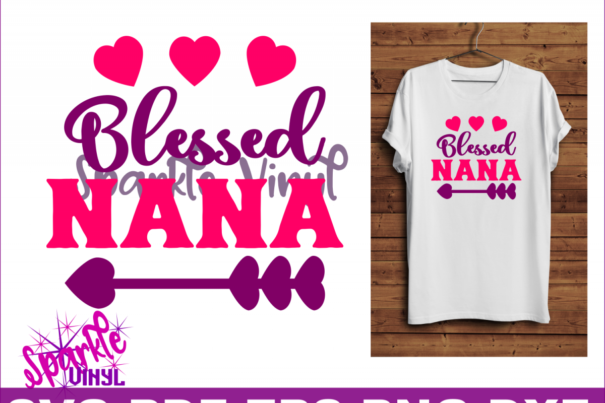 Blessed Nana graphic as a PNG, EPS, DXF, PDF and SVG cut ...