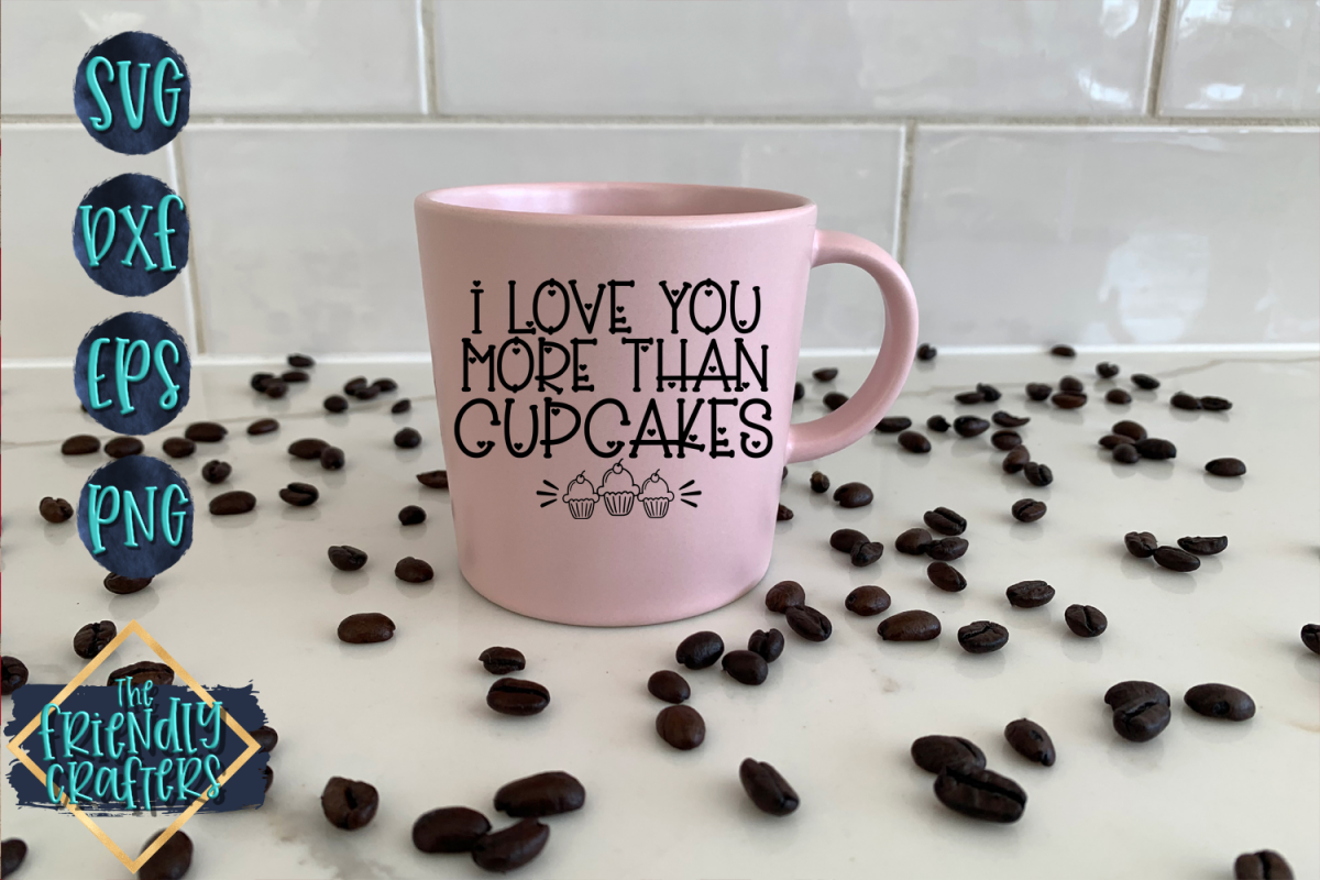 I Love You More Than Cupcakes example image 1