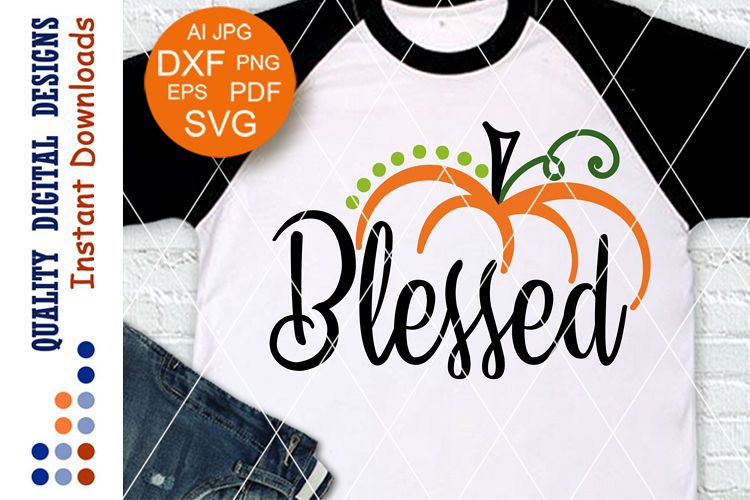 Blessed svg files sayings October SVG Cut Files Thanksgiving example image 1