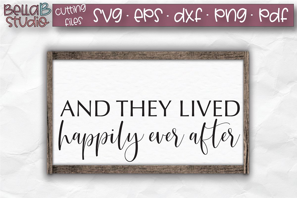 Wedding Sign SVG, And They Lived Happily Ever After SVG example image 1