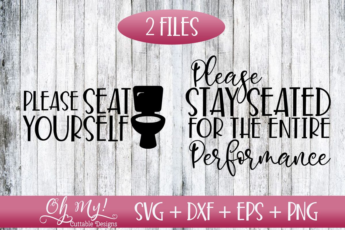 Seat Youreself - Stay Seated - Bathroom Signs - SVG DXF EPS example image 1