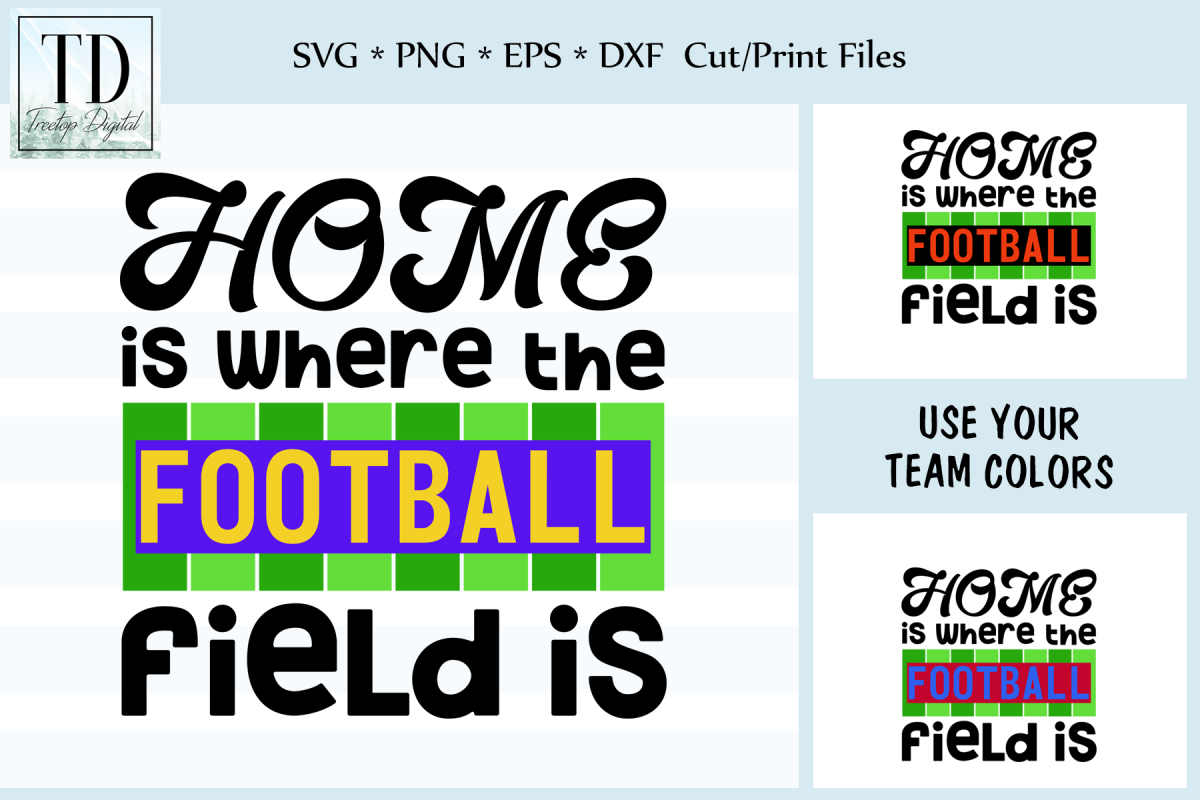 Home is where the Football Field Is, SVG, Sublimation Design example image 1