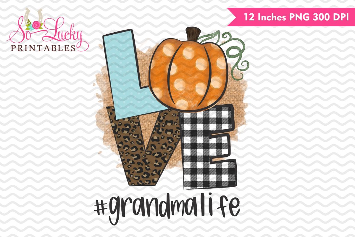 Love pumpkin #Grandmalife printable sublimation design example image 1
