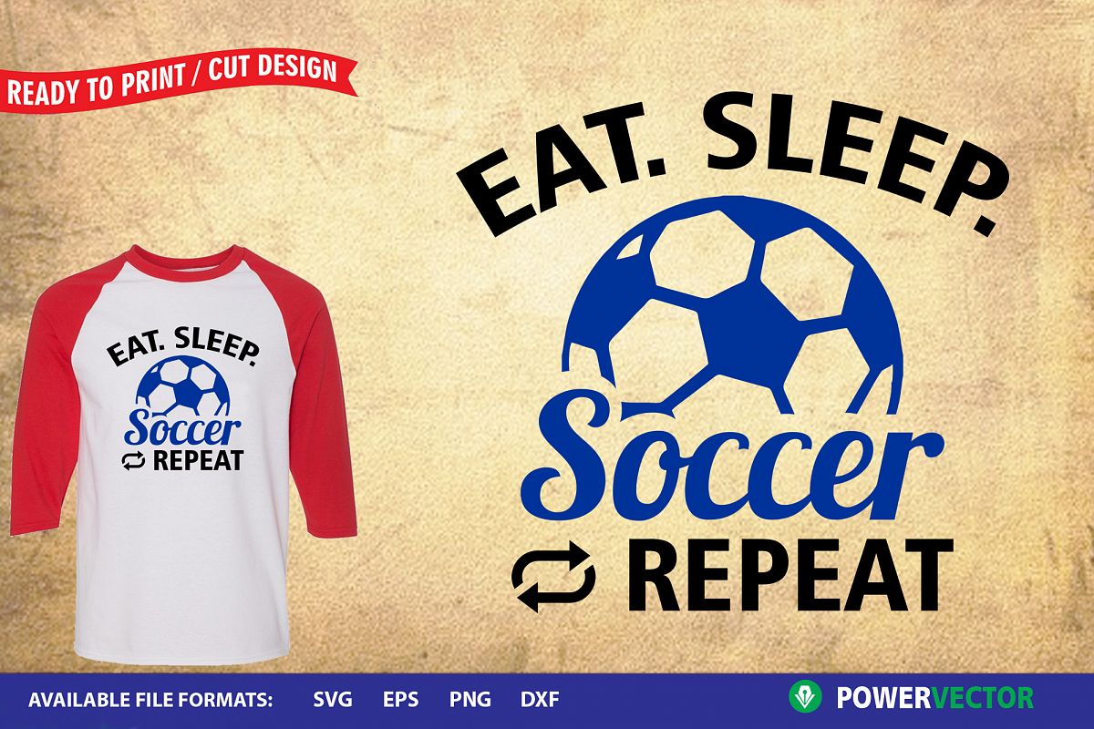 Eat Sleep Soccer| Sports Files for Crafting example image 1