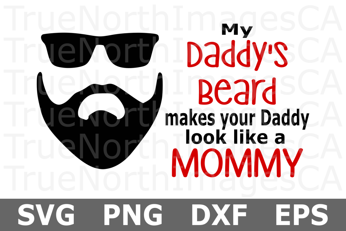 Download My Daddy's Beard - A Fathers Day SVG Cut File (261363) | Cut Files | Design Bundles