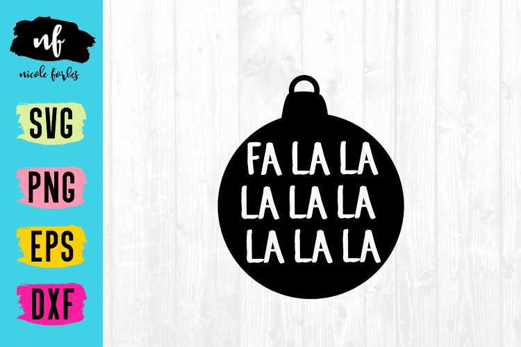 Fa La La La La Ornament SVG example image 1