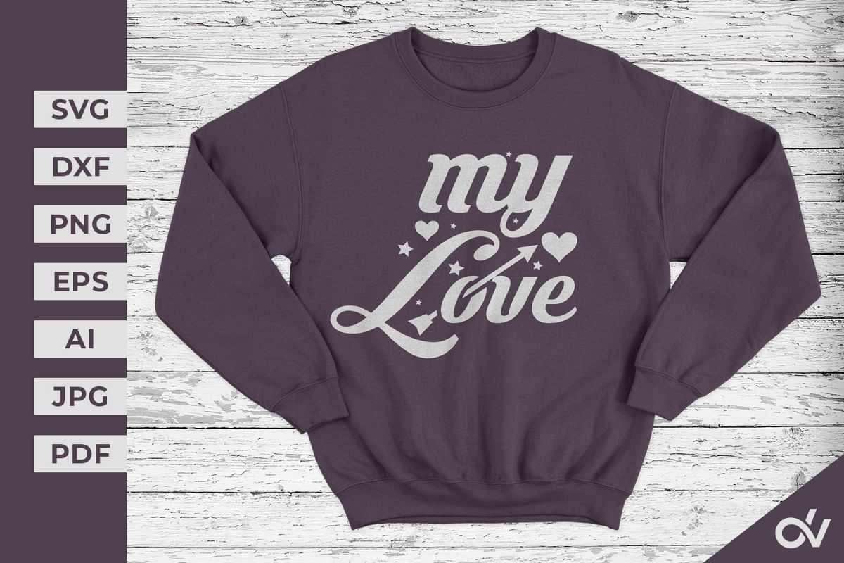 My Love - Valentines SVG example image 1