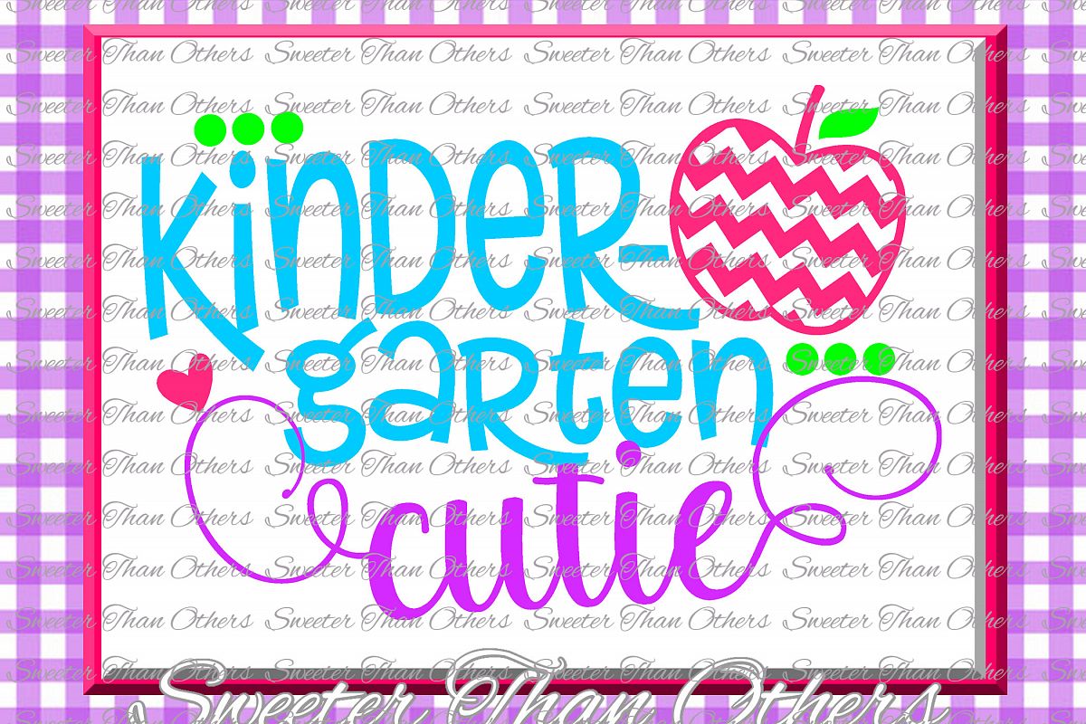 Kindergarten Cutie SVG Kinder Grade cut file First Day example image 1