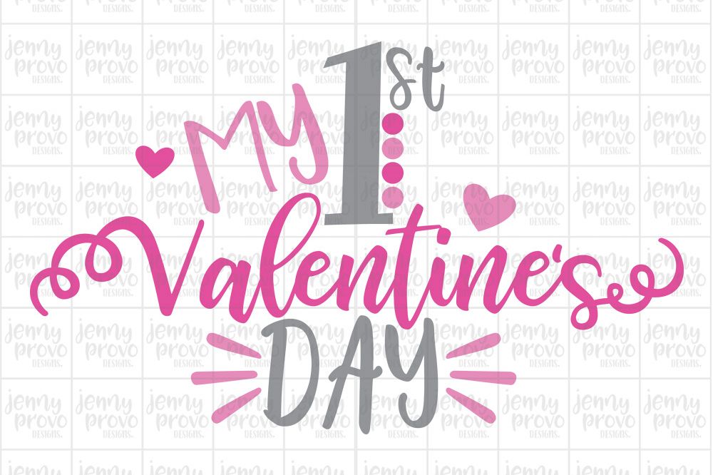 Download My 1st Valentine's Day - Cutting File in SVG, EPS, PNG and ...