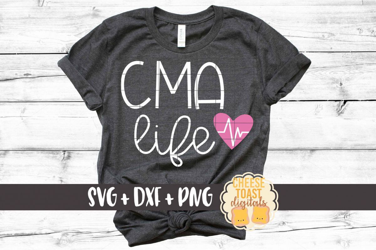 CMA Life - Certified Medical Assistant SVG PNG DXF Cut Files example image 1