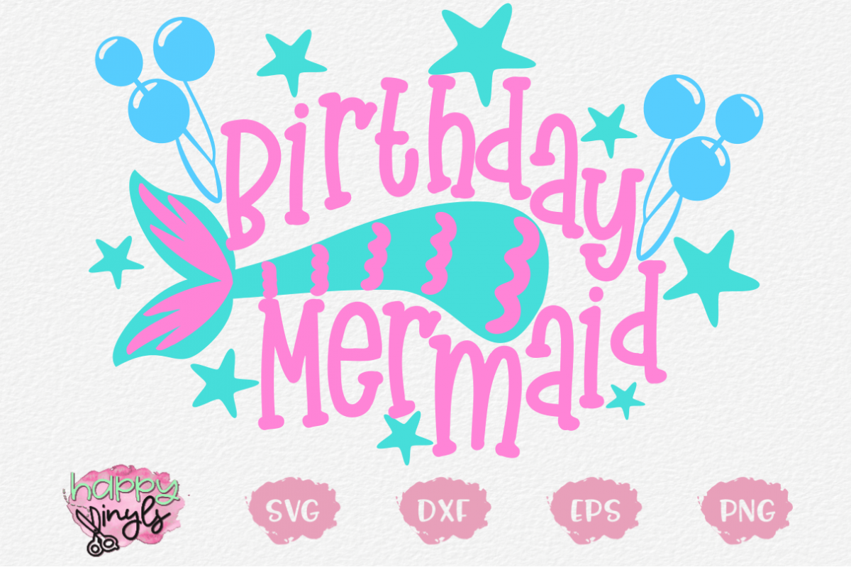 Birthday Mermaid - A Birthday SVG