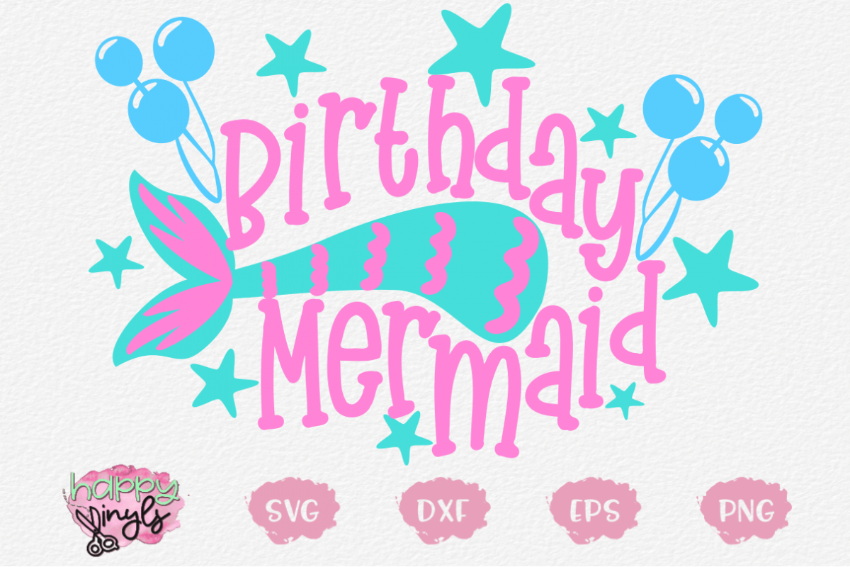 Free Free Birthday Mermaid Svg 710 SVG PNG EPS DXF File