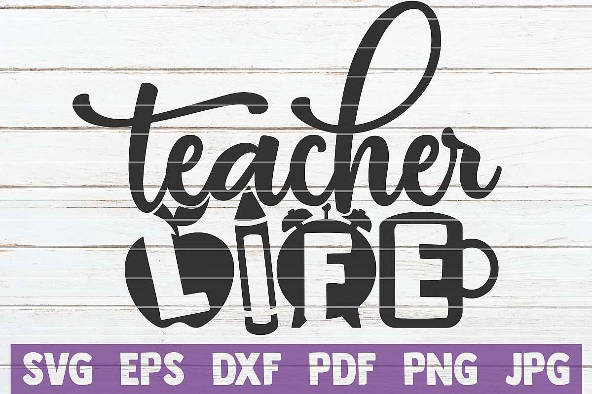 Teacher Life SVG Cut File | commercial use example image 1