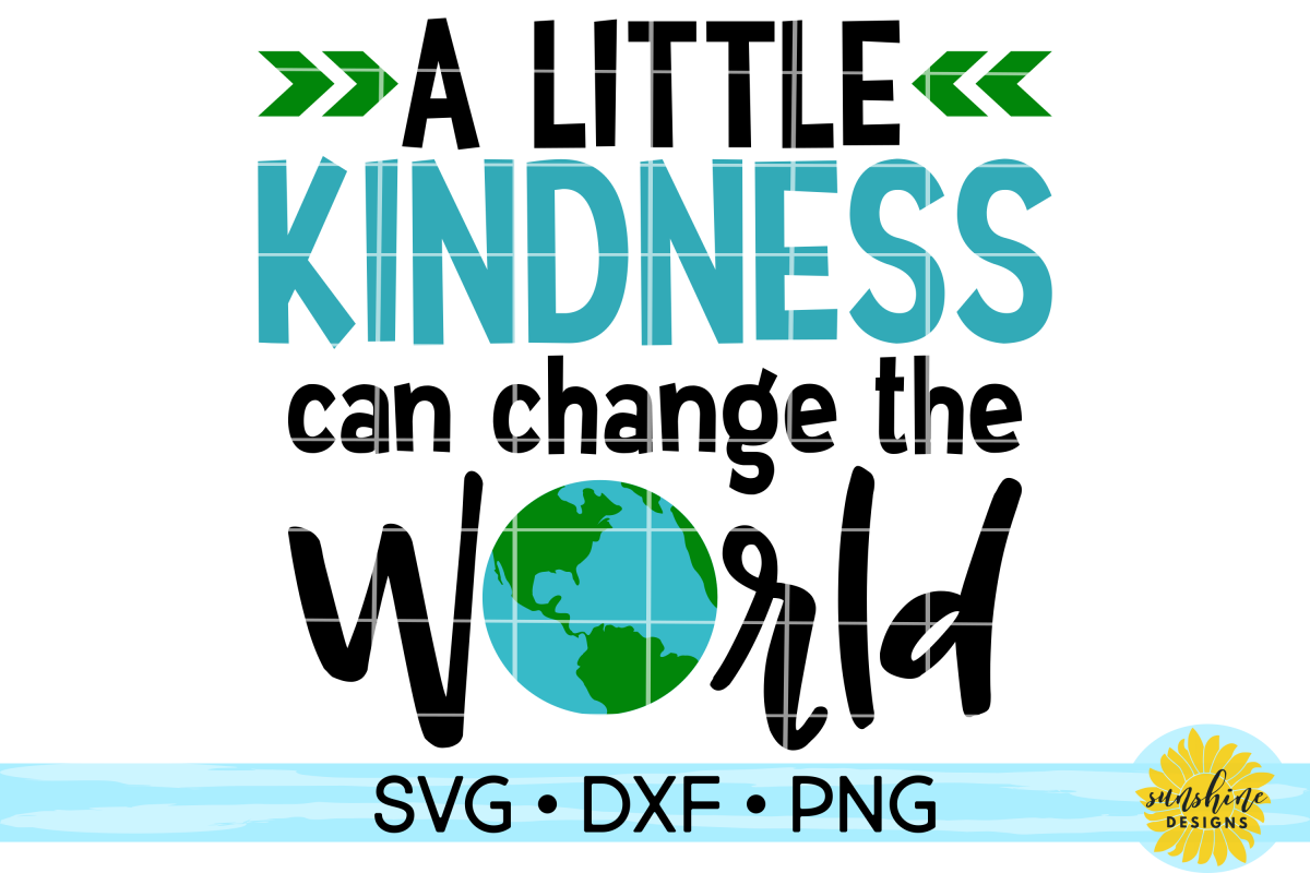 KINDNESS CAN CHANGE THE WORLD | ANTI-BULLYING | SVG DXF PNG example image 1