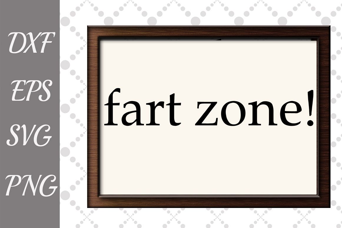 Fart Zone Sign Svg, BATHROOM SIGN SVG, Bathroom Humor Signs example image 1