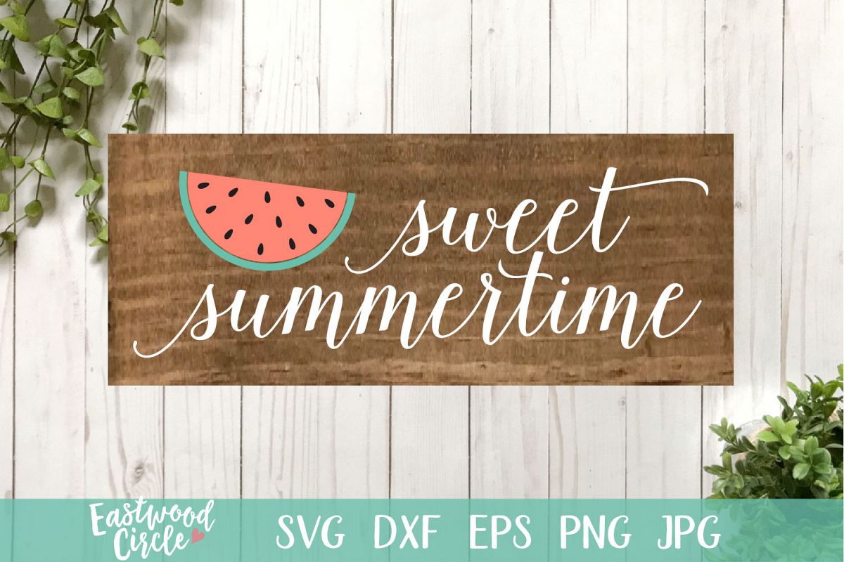 Sweet Summertime - A Summer SVG File for Signs example image 1