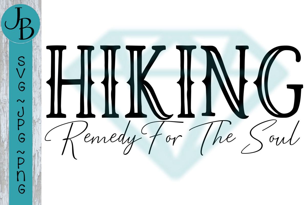 Hiking - Remedy For The Soul - SVG File 1255 example image 1