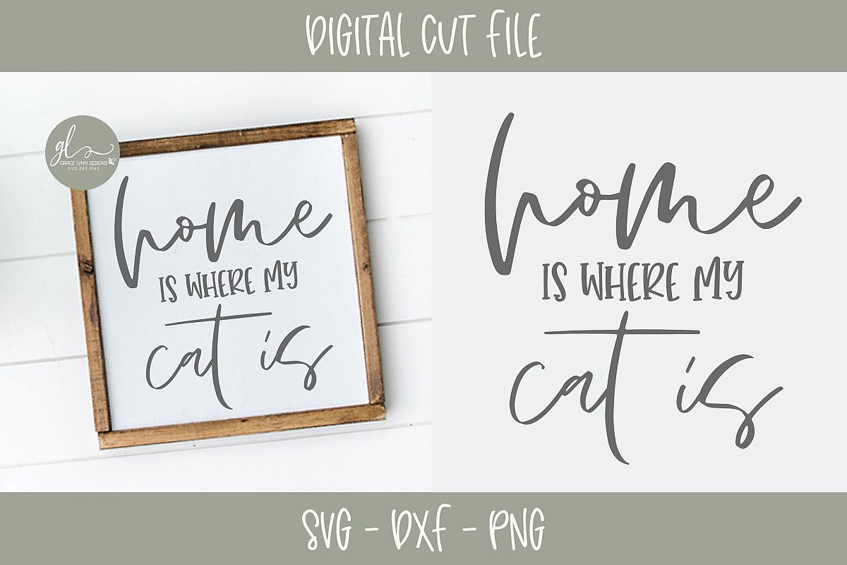 Home Is Where My Cat Is - SVG Cut File example image 1