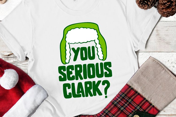 You Serious Clark Svg, Chrismas, Christmas Svg example image 1