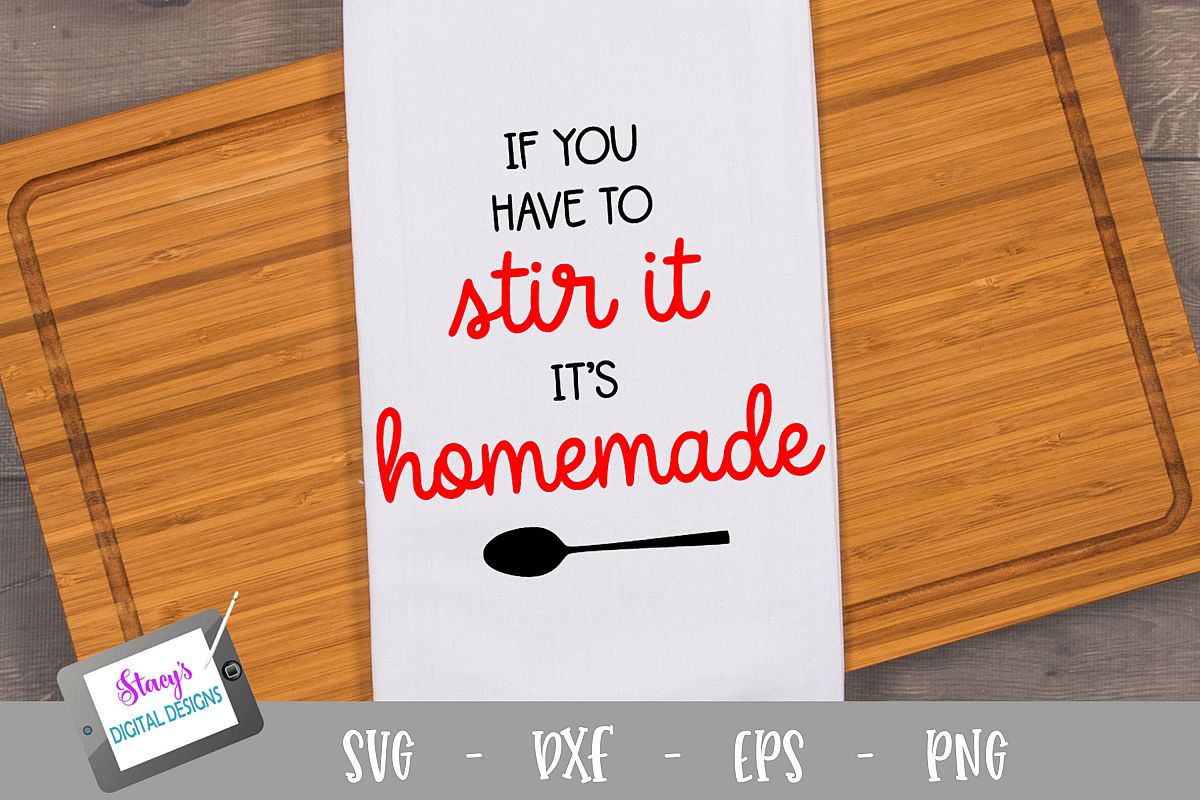 If you have to stir it, it's homemade SVG example image 1