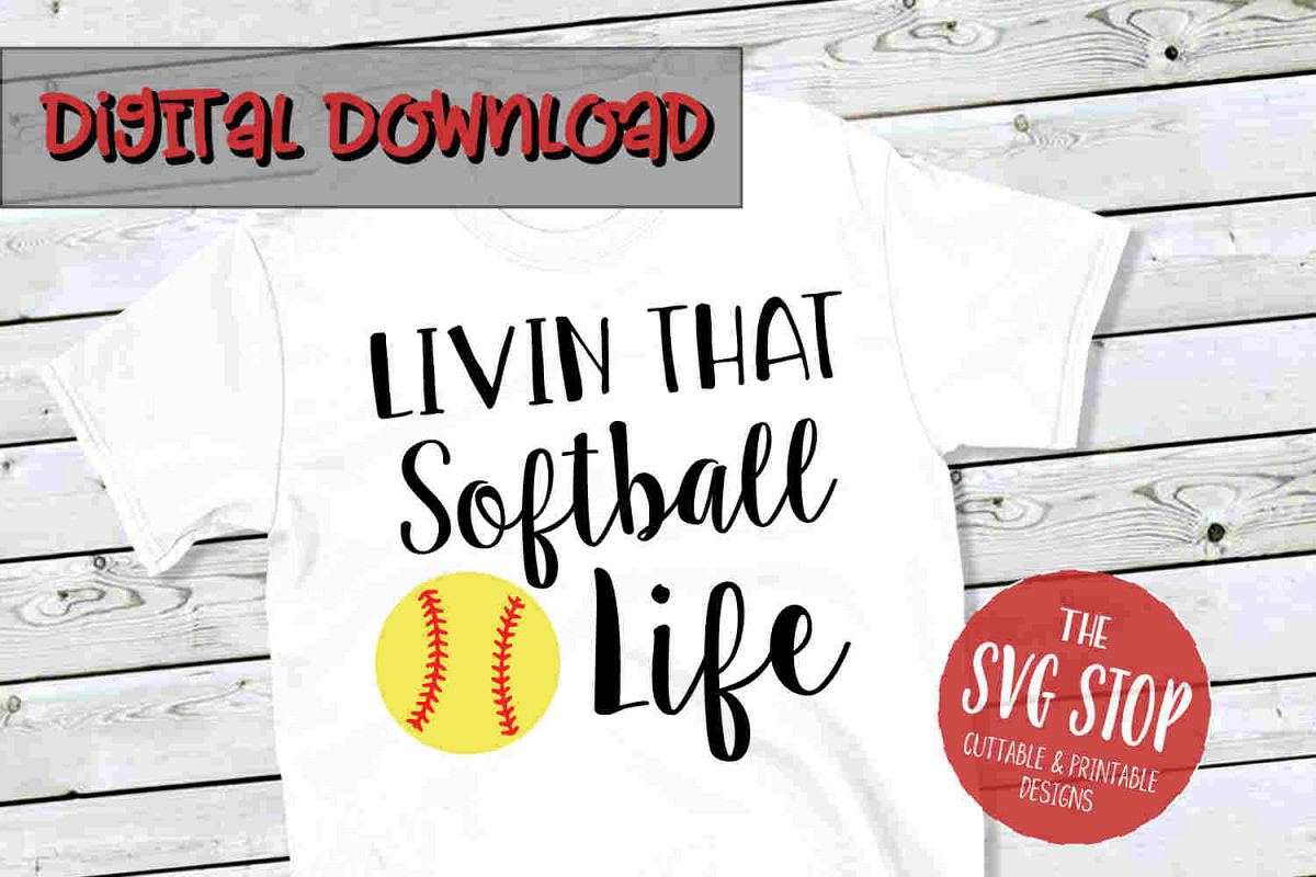 Softball Life -SVG, PNG, DXF example image 1
