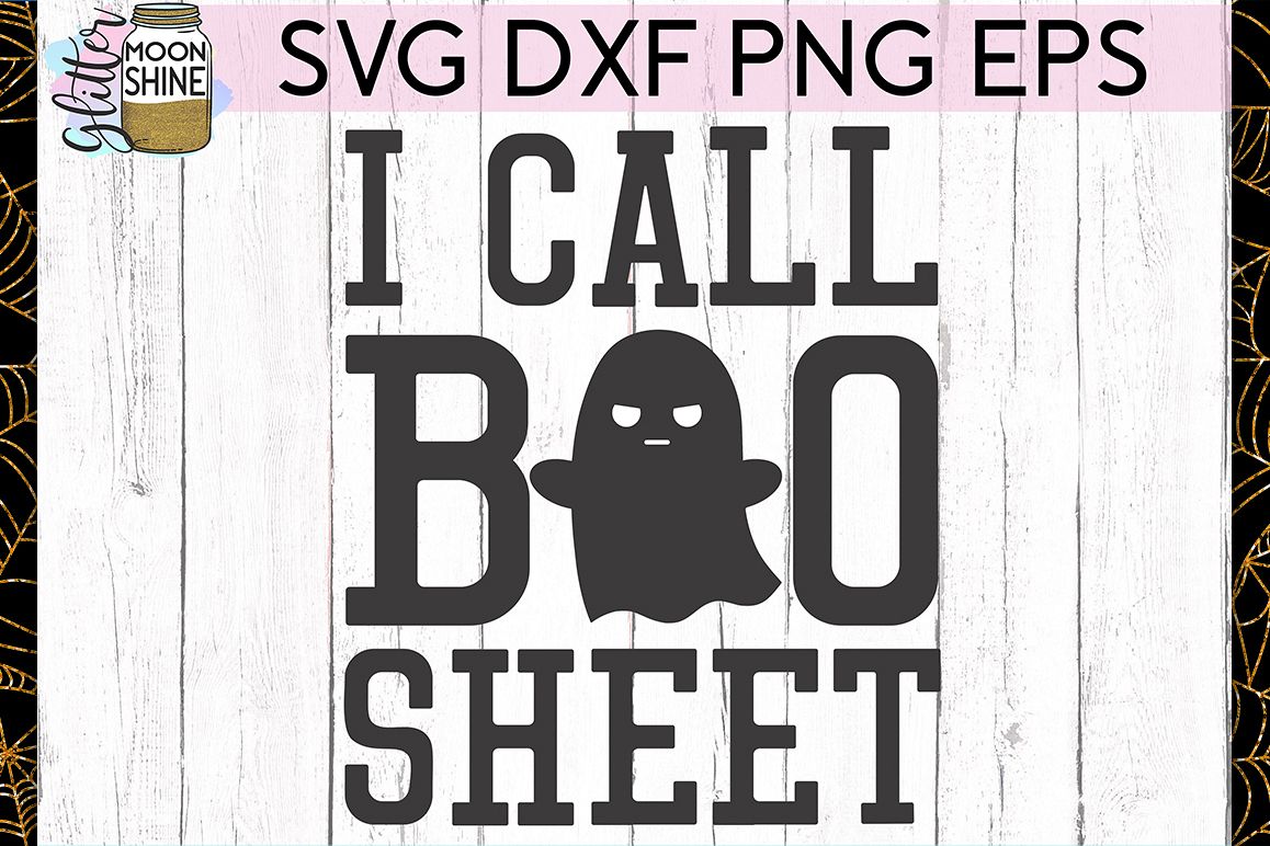 I Call Boo Sheet SVG DXF PNG EPS Cutting Files example image 1