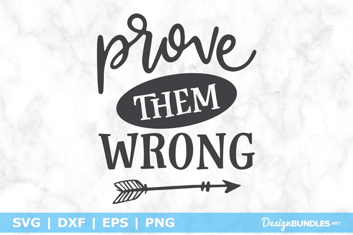 Prove Them Wrong SVG File example image 1