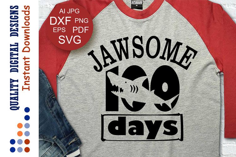 Download Jawsome 100 Days SVG Shark shirt SVG (210717) | SVGs ...