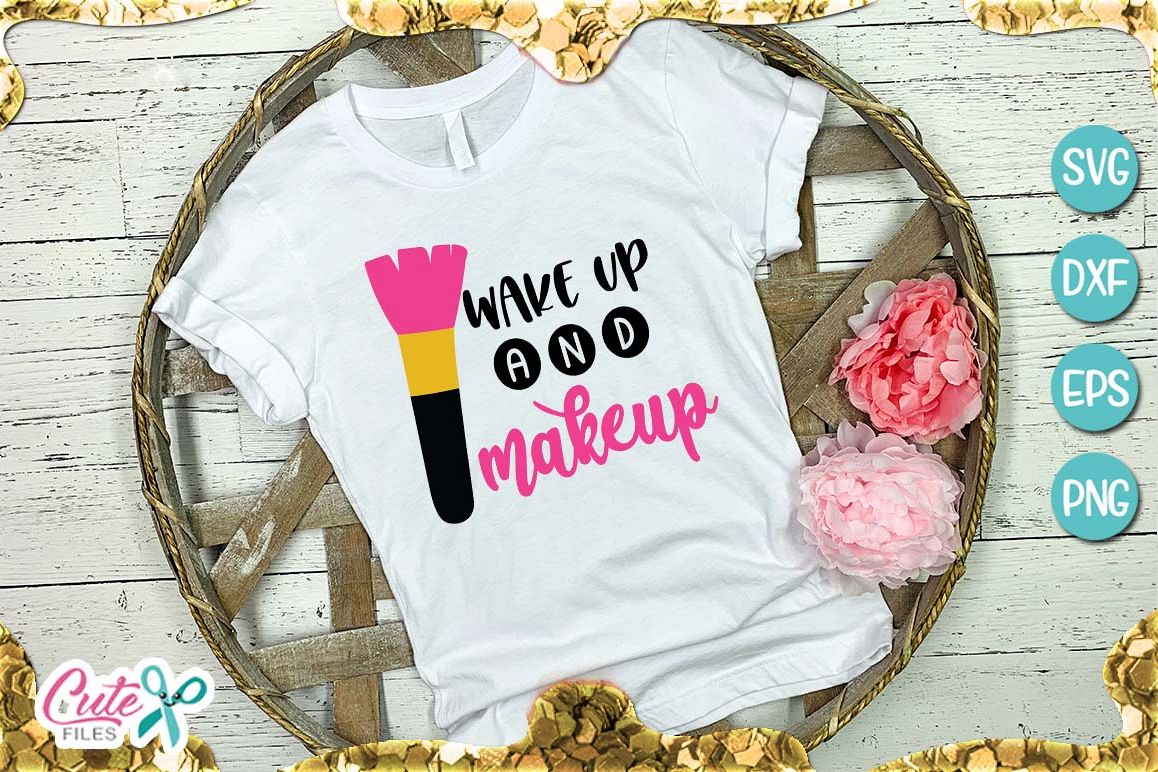 Wake up and makeup svg file for crafter example image 1