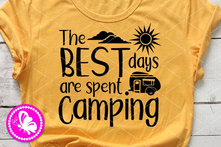 Download Camp Svg The Best Days Are Spent Camping Svg Camper Trailer