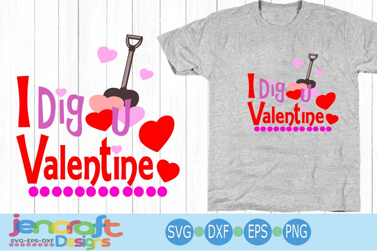 Valentine SVG - I dig you svg, Love Heart Svg, eps , dxf cut example image 1