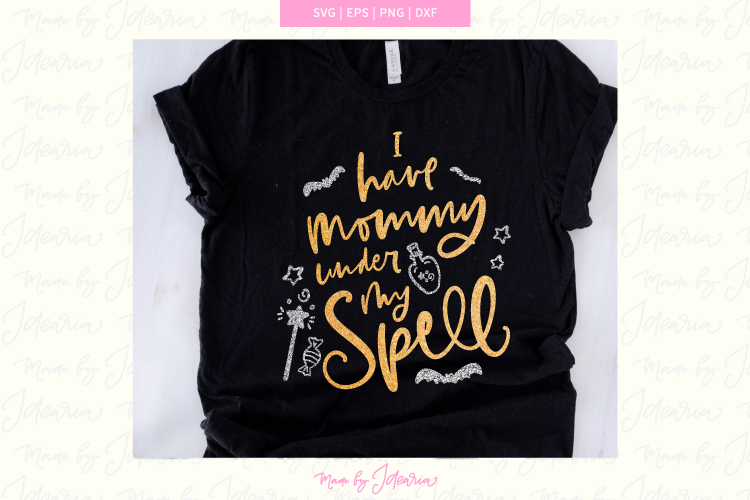I Have Mommy Under My Spell, mommy spell cut file, halloween example image 1