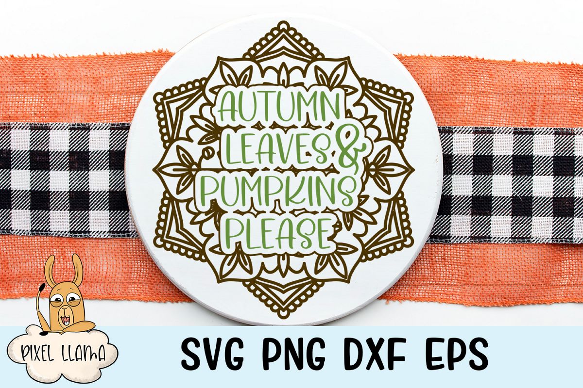 Download Autumn Leaves & Pumpkins Please Fall Mandala SVG