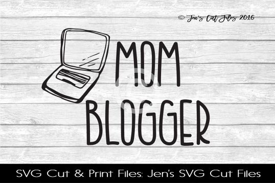 Mom Blogger SVG Cut File example image 1