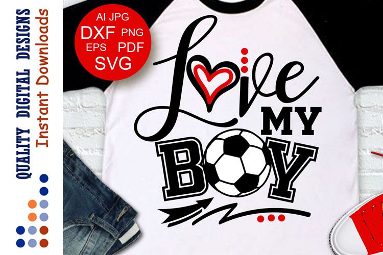 Soccer svg Love my boy shirt design example image 1