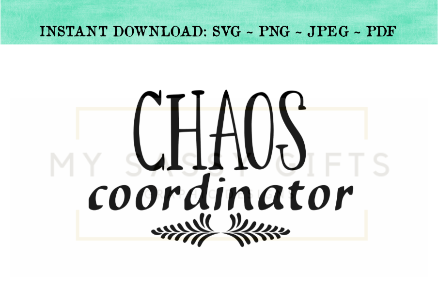 Chaos Coordinator For Funny Mom or Teacher SVG example image 1