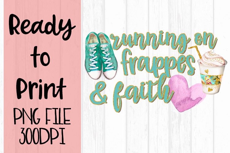 Running on Frappes and Faith Ready to Print example image 1