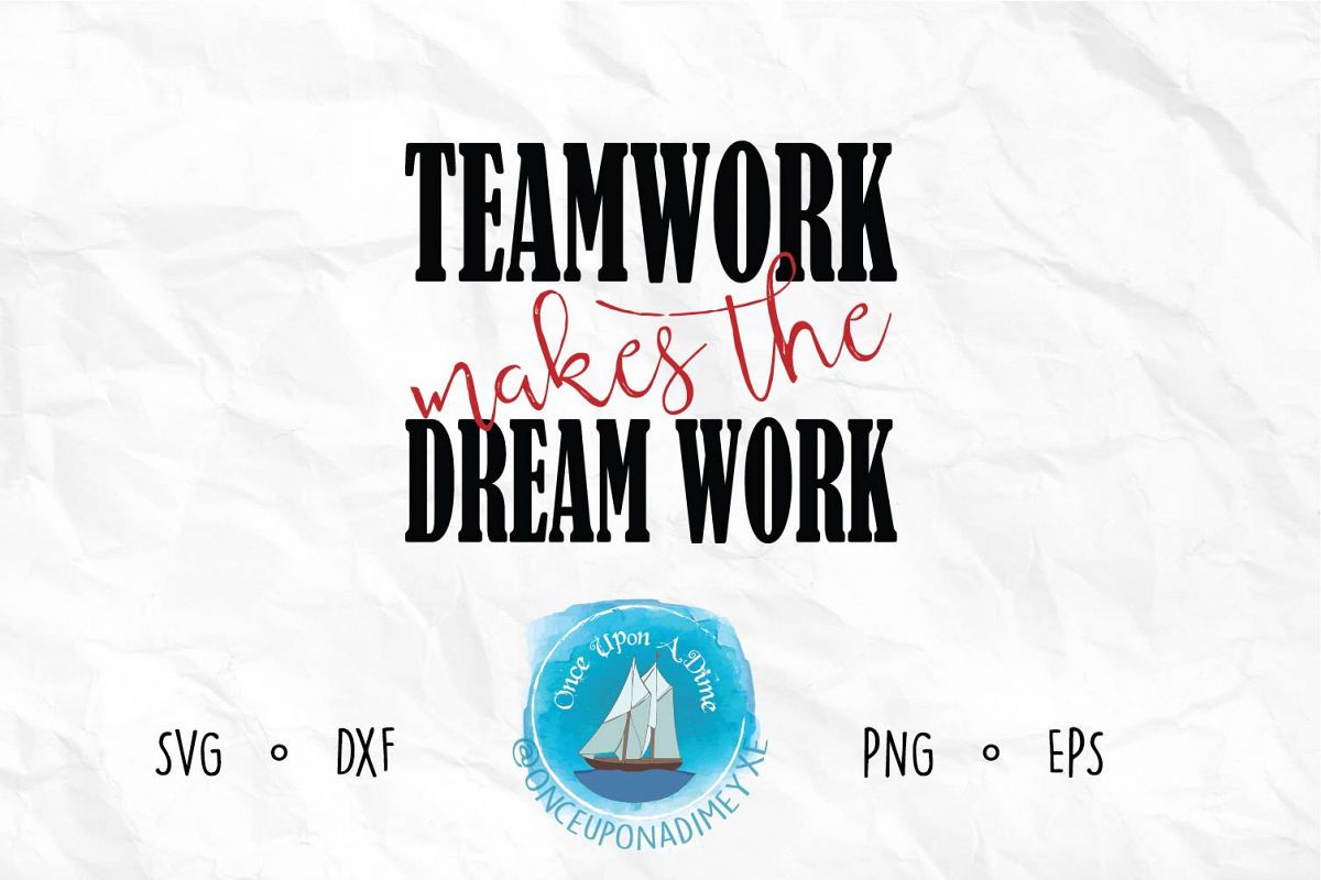 Teamwork Makes the Dream Work example image 1
