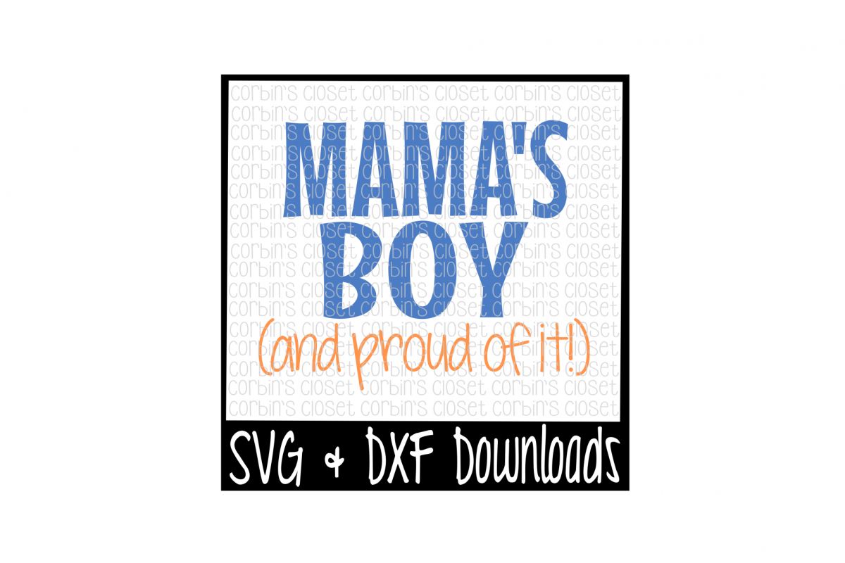 Download Mamas Boy SVG * Mama's Boy SVG Cut File
