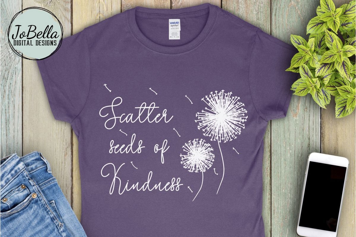 Kindness SVG and Printable- Seeds of Kindness with Dandelion example image 1