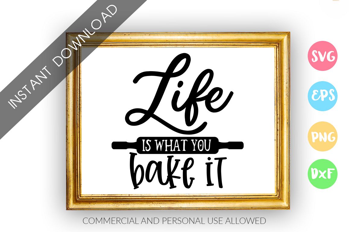 Life is what you bake it SVG Design example image 1