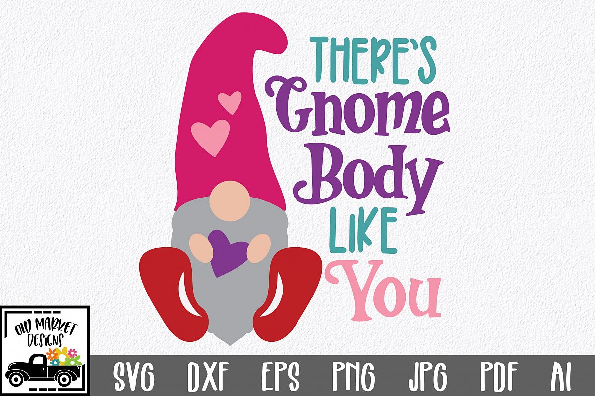There's Gnome Body Like You SVG Cut File - Valentine SVG example image 1