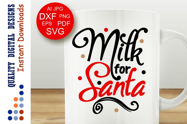 Milk for Santa svg design Santa's Milk Cup svg